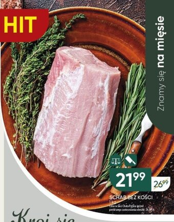 Chata Polska SCHAB BEZ KOŚCI, 1kg oferta