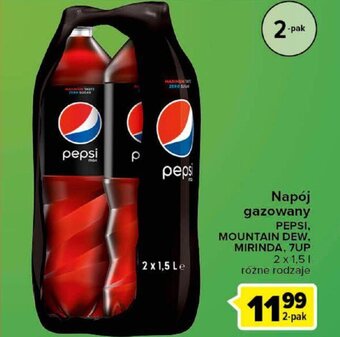 Carrefour Napój gazowany PEPSI, MOUNTAIN DEW, MIRINDA, 7UP 2x1,5l oferta