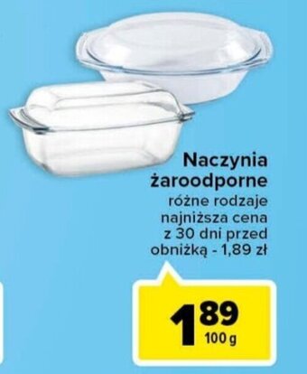 Carrefour Naczynia żaroodporne 100 g oferta