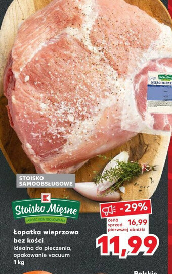 Kaufland Łopatka wieprzowa bez kości 1kg oferta