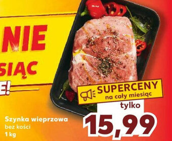 Kaufland Szynka wieprzowa 1 kg oferta