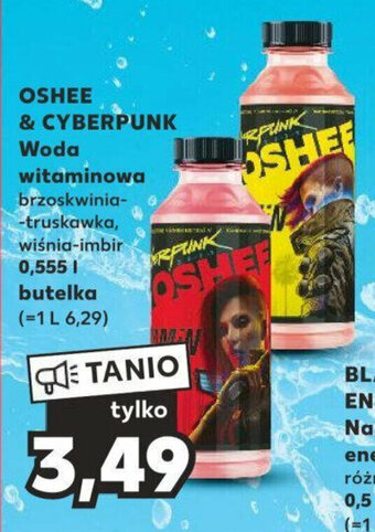 Kaufland OSHEE & CYBERPUNK Woda witaminowa 0,555 l oferta
