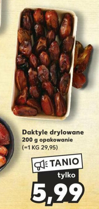 Kaufland Daktyle drylowane 200 g oferta