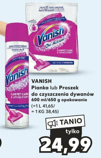 Kaufland VANISH Pianka lub Proszek do czyszczenia dywanów 600 ml/650 g oferta