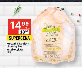 Delikatesy Centrum Kurczak na ziołach chowany bez antybiotyków 1kg oferta