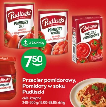 Żabka Przecier pomidorowy, Pomidory w soku Pudliszki 240-500 g oferta