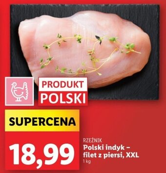 Lidl RZEŹNIK Polski indyk - filet z piersi, XXL 1 kg oferta