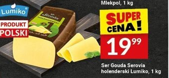 Twój Market Ser Gouda Serovia holenderski Lumiko, 1 kg oferta