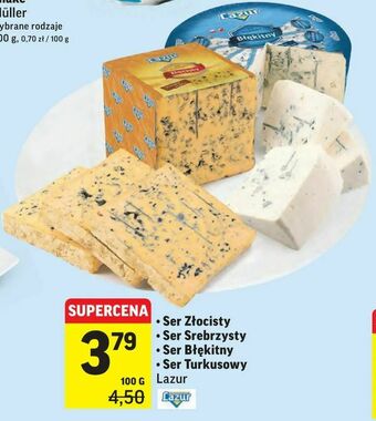 Intermarche Ser Złocisty, Ser Srebrzysty, Ser Błękitny, Ser Turkusowy oferta