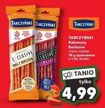 Kaufland TARCZYŃSKI Kabanosy Exclusive 90 g oferta