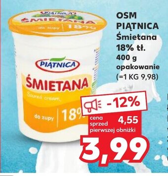 Kaufland OSM PIĄTNICA Śmietana 18% tł. 400 g oferta