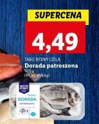 Lidl TARG RYBNY LIDLA Dorada patroszona 100 g oferta