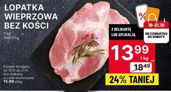 Delikatesy Centrum ŁOPATKA WIEPRZOWA BEZ KOŚCI 1kg oferta