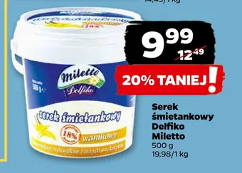 Netto Serek śmietankowy delfiko miletto oferta