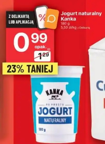 Delikatesy Centrum Jogurt naturalny Kanka 180 g oferta