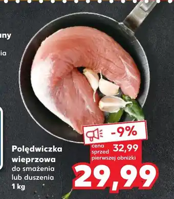 Kaufland Polędwiczka wieprzowa do smażenia lub duszenia 1kg oferta