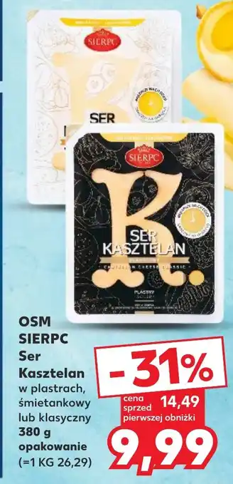 Kaufland OSM SIERPC Ser Kasztelan w plastrach, śmietankowy lub klasyczny 380 g oferta