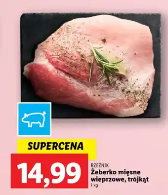 Lidl Żeberko mięsne wieprzowe, trójkąt 1 kg oferta