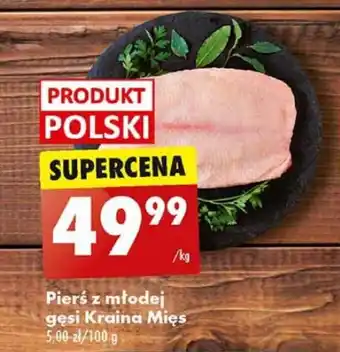 Biedronka Pierś z młodej gęsi Kraina Mięs 1 kg oferta