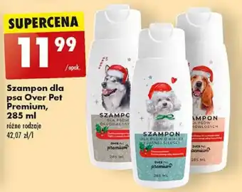 Biedronka Szampon dla psa Over Pet Premium, 285 ml oferta