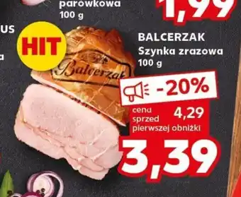 Kaufland BALCERZAK Szynka zrazowa 100 g oferta