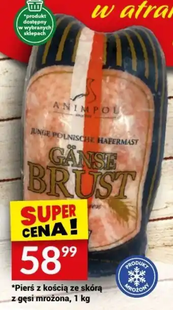 Twój Market *Pierś z kością ze skórą z gęsi mrożona, 1 kg oferta