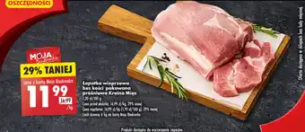 Biedronka Łopatka wieprzowa bez kości pakowana próżniowo Kraina Mięs 1kg oferta