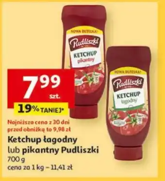 Auchan KETCHUP łagodny lub pikantny Pudliszki 700g oferta