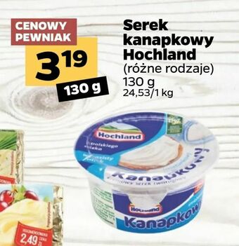 Netto Serek kanapkowy Hochland oferta