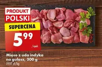 Biedronka Mięso z uda indyka na gulasz, 300 g oferta