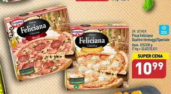 ALDI Dr.Oetker Pizza Feliciana Quattro formaggi/Speciale 325/335g oferta