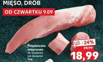 Kaufland Polędwiczka wieprzowa oferta