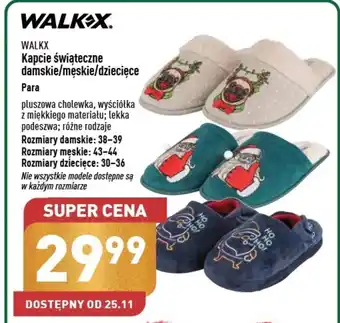 ALDI WALKX Kapcie świąteczne Rozmiary: damskie: 38-39 męskie: 43-44 dziecięce: 30-36 oferta