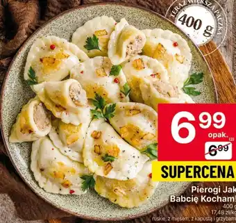 Delikatesy Centrum Pierogi jak babcię kocham! oferta