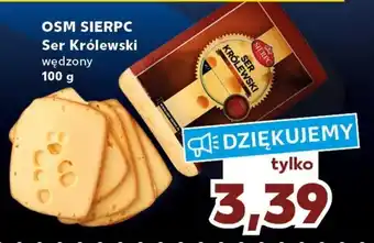 Kaufland OSM SIERPC Ser Królewski wędzony 100 g oferta