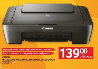 Selgros CANON URZĄDZENIE WIELOFUNKCYJNE PIXMA 2555S CANON oferta