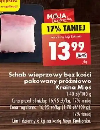 Biedronka Schab wieprzowy bez kości pakowany próżniowo Kraina Mięs 1kg oferta