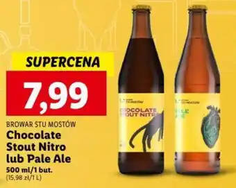 Lidl BROWAR STU MOSTÓW Chocolate Stout Nitro lub Pale Ale 500 ml oferta