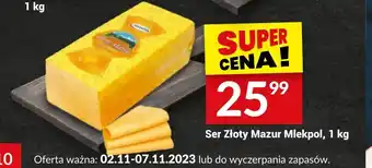 Twój Market Ser Złoty Mazur Mlekpol, 1 kg oferta