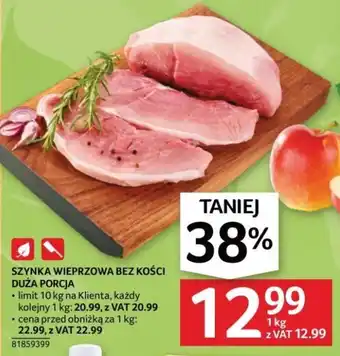 Selgros SZYNKA WIEPRZOWA BEZ KOŚCI DUŻA PORCJA 1 kg oferta
