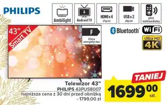 Carrefour Telewizor 43 cali PHILIPS 43PUS8007 oferta