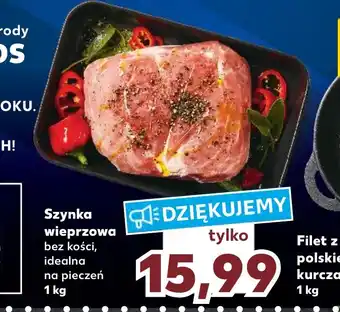Kaufland Szynka wieprzowa bez kości, idealna na pieczeń 1 kg oferta