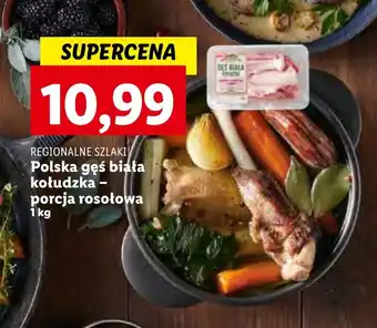 Lidl REGIONALNE SZLAKI Polska gęś biała kołudzka porcja rosołowa 1 kg oferta