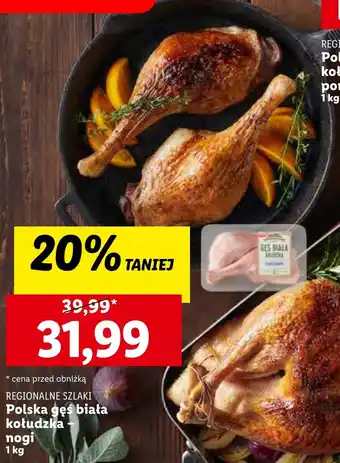Lidl REGIONALNE SZLAKI Polska gęś biała kołudzka - nogi 1 kg oferta