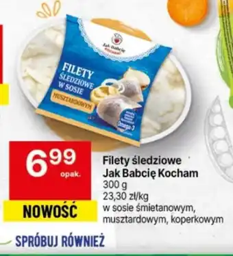 Delikatesy Centrum Filety śledziowe po wiejsku Jak Babcię Kocham 600 g oferta