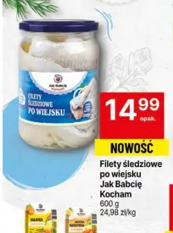 Delikatesy Centrum Filety śledziowe po wiejsku Jak Babcię Kocham 600 g oferta