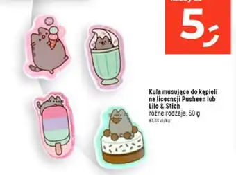 Dealz Kula musująca do kąpieli na licecncji Pusheen lub Lilo & Stich oferta
