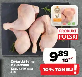 Netto Ćwiartki tylne z kurczaka Sztuka Mięsa 1 kg oferta