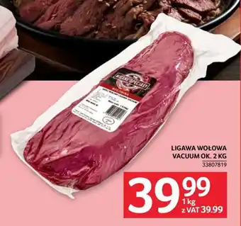 Selgros LIGAWA WOŁOWA VACUUM 1kg oferta