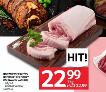 Selgros BOCZEK WIEPRZOWY BEZ KOSCI BEZ SKÓRY ROLOWANY VACUUM 1kg oferta